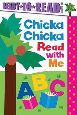 Chicka Chicka Read with Me Chicka Chicka Read with Me