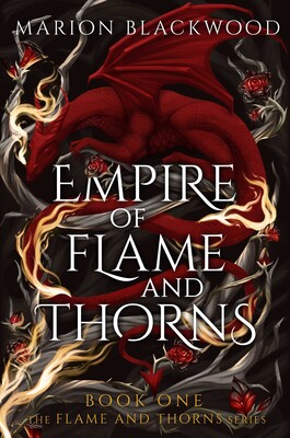 Empire of Flame and Thorns Empire of Flame and Thorns