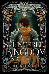 Splintered Kingdom Splintered Kingdom