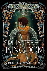 Splintered Kingdom Splintered Kingdom