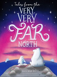 Tales from the Very, Very Far North (Boxed Set) Tales from the Very, Very Far North (Boxed Set)