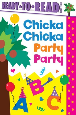 Chicka Chicka Party Party Chicka Chicka Party Party