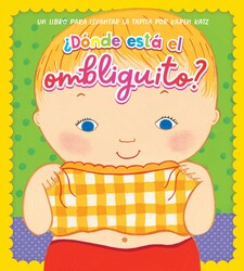 ¿Dónde está el ombliguito? (Where Is Baby's Belly Button?) ¿Dónde está el ombliguito? (Where Is Baby's Belly Button?)