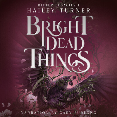 Bright Dead Things Bright Dead Things