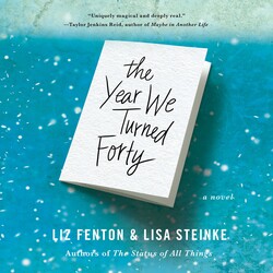 The Year We Turned Forty The Year We Turned Forty