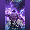 Soloing the System: Book 4 Soloing the System: Book 4