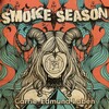 Smoke Season Smoke Season
