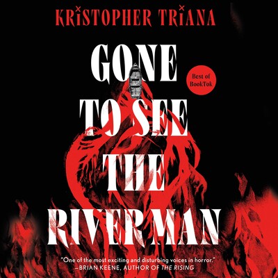 Gone to See the River Man Gone to See the River Man