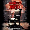 The World Turns Red The World Turns Red