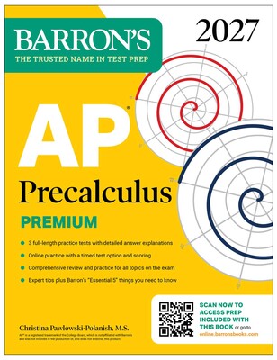 AP Precalculus Premium, 2027: Prep Book with 3 Practice Tests + Comprehensive Review + Online Practice (Barron's AP Prep)