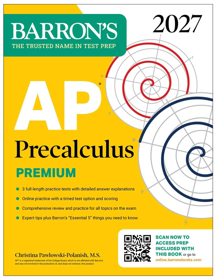 AP Precalculus Premium, 2027: Prep Book with 3 Practice Tests + Comprehensive Review + Online Practice (Barron's AP Prep)