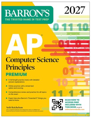 AP Computer Science Principles Premium, 2027: 6 Practice Tests + Comprehensive Review + Online Practice AP Computer Science Principles Premium, 2027: 6 Practice Tests + Comprehensive Review + Online Practice