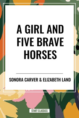 Girl and Five Brave Horses Girl and Five Brave Horses