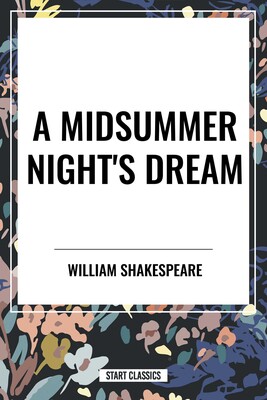 Midsummer Night's Dream Midsummer Night's Dream