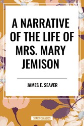 Narrative of the Life of Mrs. Mary Jemison