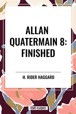 Finished: Allan Quatermain #8 Finished: Allan Quatermain #8