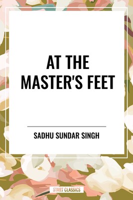 At the Master's Feet At the Master's Feet