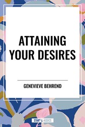 Attaining Your Desires Attaining Your Desires
