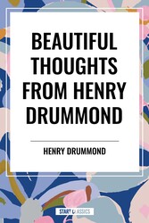 Beautiful Thoughts from Henry Drummond