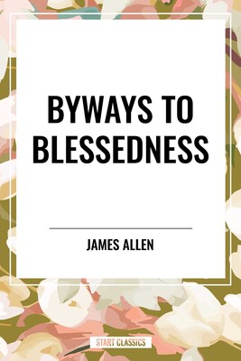 Byways to Blessedness Byways to Blessedness