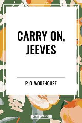 Carry On, Jeeves Carry On, Jeeves