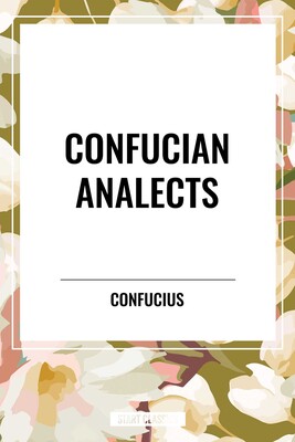 Confucian Analects Confucian Analects
