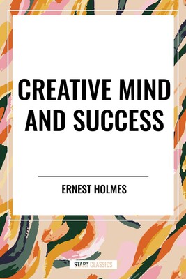 Creative Mind and Success Creative Mind and Success