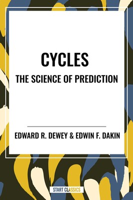 Cycles the Science of Prediction Cycles the Science of Prediction