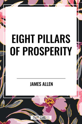 Eight Pillars of Prosperity Eight Pillars of Prosperity