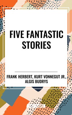 Five Fantastic Stories Five Fantastic Stories
