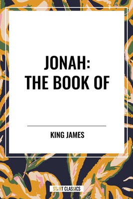 JONAH: The Book of JONAH: The Book of