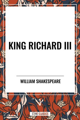 King Richard III King Richard III