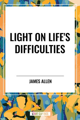Light on Life's Difficulties Light on Life's Difficulties