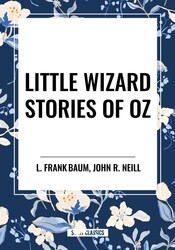 Little Wizard Stories of Oz Little Wizard Stories of Oz