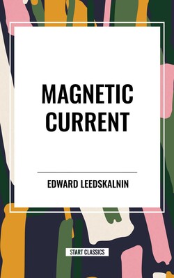 Magnetic Current Magnetic Current