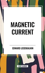 Magnetic Current Magnetic Current