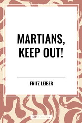 Martians, Keep Out!
