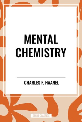 Mental Chemistry Mental Chemistry