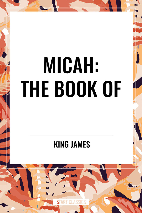 MICAH: The Book of
