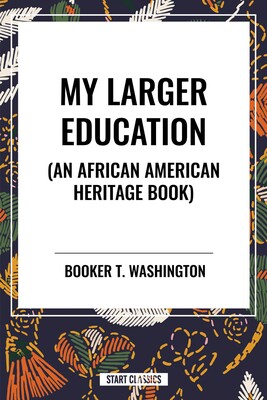 My Larger Education My Larger Education