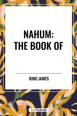 NAHUM: The Book of NAHUM: The Book of
