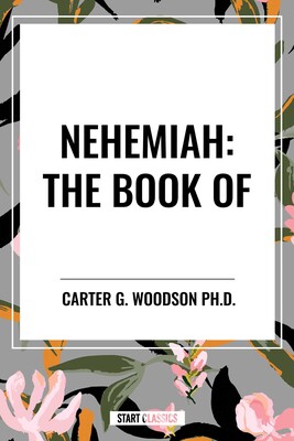 NEHEMIAH: The Book of NEHEMIAH: The Book of