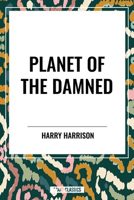 Planet of The Damned Planet of The Damned