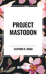 Project Mastodon Project Mastodon