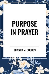 Purpose in Prayer Purpose in Prayer