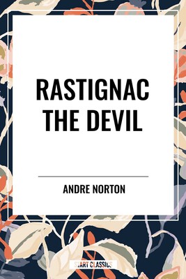 Rastignac the Devil Rastignac the Devil