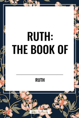 RUTH: The Book of RUTH: The Book of