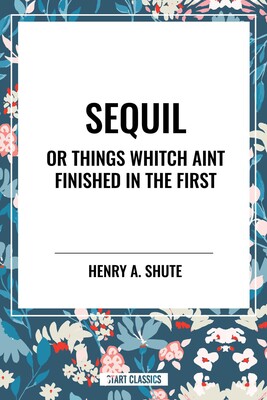Sequil or Things Whitch Aint Finished in the First Sequil or Things Whitch Aint Finished in the First
