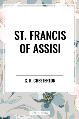 St. Francis of Assisi St. Francis of Assisi