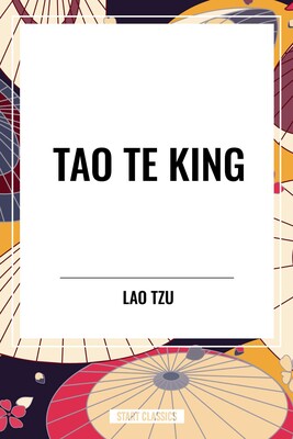 Tao Te King Tao Te King